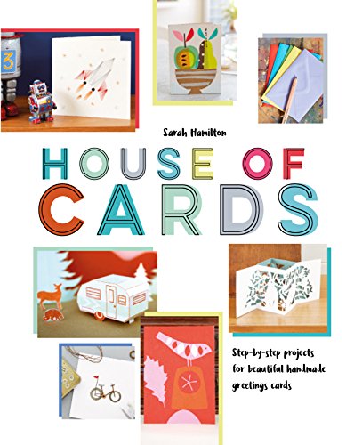 House of Cards:  Step-by-Step Projects for Beautiful Handmade Greetings Cards